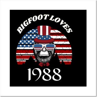 Bigfoot loves America and People born in 1988 Posters and Art